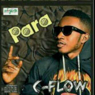 DOWNLOAD: C.flow – Para Mode ‘Album'(All Songs In The Album)