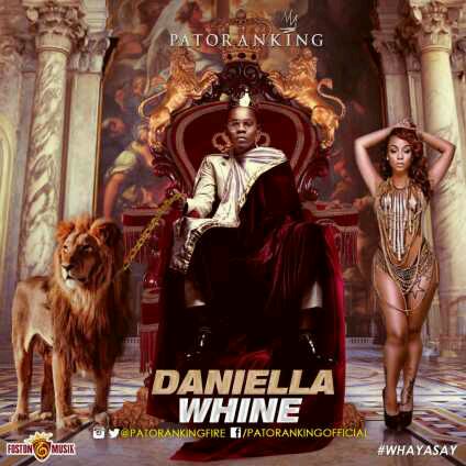MUSIC | Patoranking(@patorankingfire) – Daniella Whine