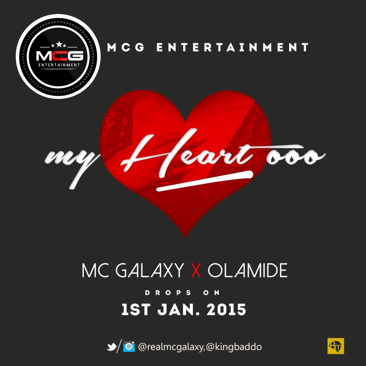 MUSIC | MC Galaxy – My Heart O ft. Olamide