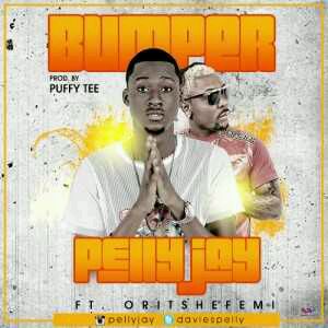 MUSIC | Pelly Jay – “Bumper” ft. Oritse Femi
(Prod. by Puffy Tee)