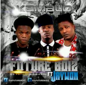 MUSIC | Future Boiz ft. Jaywon – Kamalo