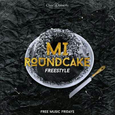 MUSIC | MI Abaga – Round Cake