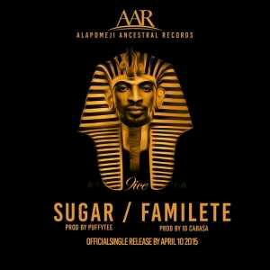MUSIC | 9ice – Aiye Familete Kintuto + Sugar