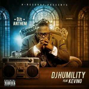 MUSIC | DJ Humility – DJ’s Anthem ft. Kevino