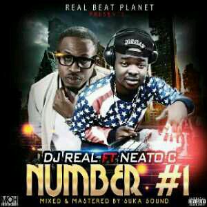 MUSIC | DJ Real – Number 1 Ft. Naeto C