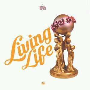 MUSIC | Kida Kudz – Living Life (Prod. Studio Magic)