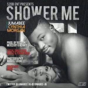 MUSIC | Jumabee – Shower Me ft. Cynthia Morgan