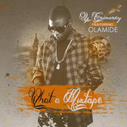 MIXTAPE | YBNL Presents : Dj Enimoney – What A Mixtape