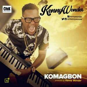 MUSIC | Kenny Wonder – Komagbon