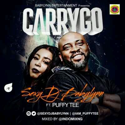 MUSIC | Sexy DJ Babylynn – “Carry Go” ft. Puffy Tee