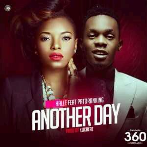 MUSIC | Halle – Another Day ft. Patoranking (Prod. By Kukbeat)