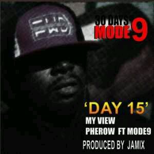 MUSIC | Pherowshuz – My View Ft. Modenine (Prod By Jamix)