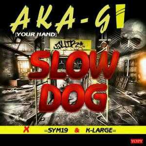 MUSIC | Slowdog x Sym19 x K-Large – Aka Gi (Your Hand)