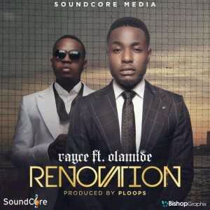 MUSIC | Rayce ft Olamide – Renovation @talk2rayce @olamide_ybnl