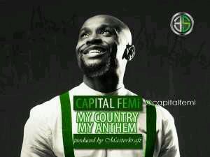 MUSIC | Capital Femi – The National Anthem (Prod. by Masterkraft)