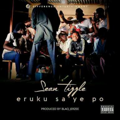 MUSIC | Sean Tizzle [@iamseantizzle] – Eruku Sa’Ye Po