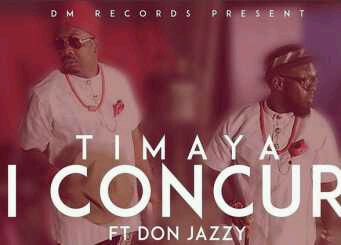 VIDEO TEASER + AUDIO | Timaya [@timayatimaya] – I Concur ft. Don Jazzy [@donjazzy]