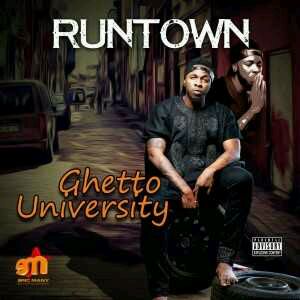 ALBUM ARTWORK | RunTown – Ghetto University