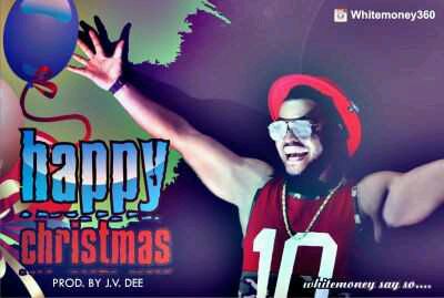MUSIC | White Money – “Happy Christmas”