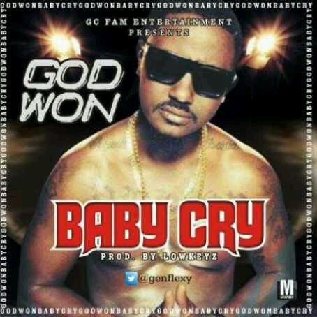 MUSIC | Godwon – Baby Cry
