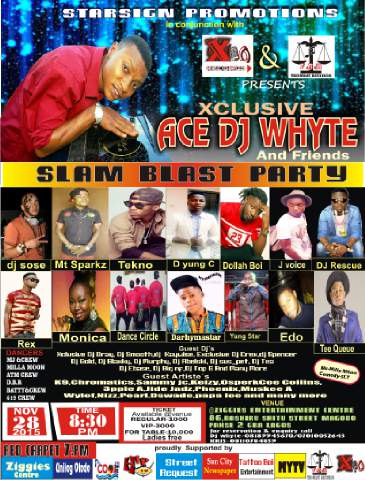 LAGOS ARE U READY??? STARSIGN PROMOTION IN CONJUNCTION WITH X10NYSON RECORDS & THOMBAY RECORDS  PRESENTS. XCLUSIVE ACE DJ WHYTE AND FRIENDS (SLAM BLAST PARTY) @I_amx10 @Acedjwhyte