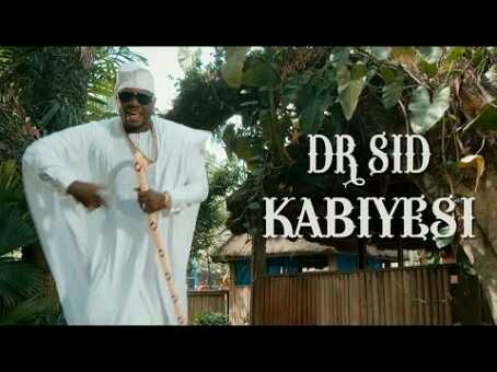 VIDEO + AUDIO | Dr. Sid [@IamDrSID] – Kabiyesi