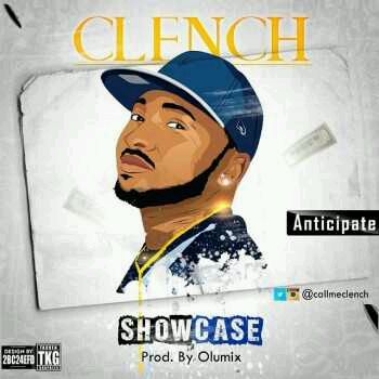 MUSIC | Clench – Showcase (Prod. by Olumix)
