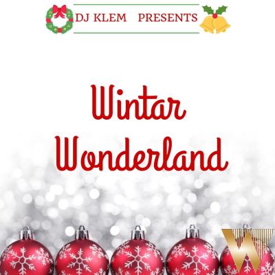 DJ Klem Presents: WINTAR Wonderland (The Christmas E.P)