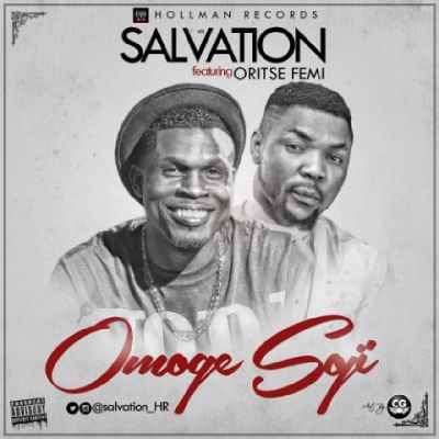 MUSIC | Salvation – “Omoge” ft. OritseFemi