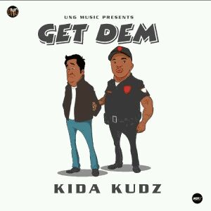MUSIC | Kida Kudz – Get Dem (Prod by Hod)