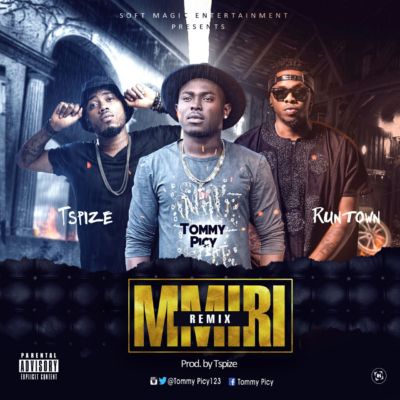 TommyPicy – Mmiri Remix f. Runtown & Tspize