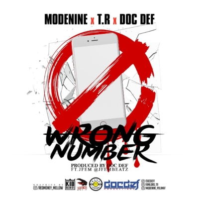 Modenine x T.R x Doc Def – “Wrong Number”