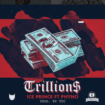 VIDEO + AUDIO | Ice Prince – Trillions ft. Phyno