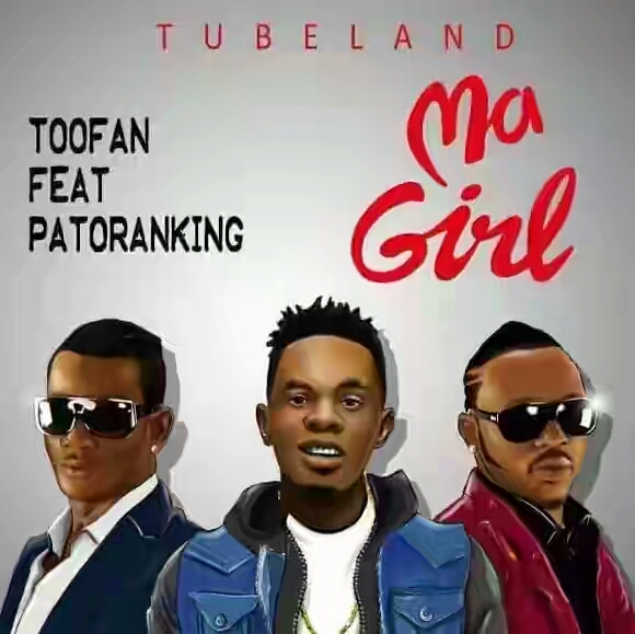 VIDEO + AUDIO | Toofan Ft. Patoranking – Ma Girl