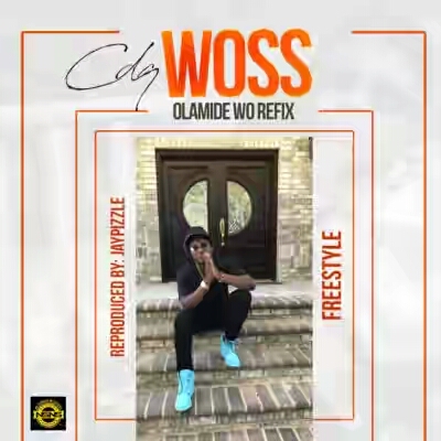 VIDEO + AUDIO | CDQ – Woss (Olamide “Wo” Refix)