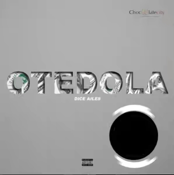 DOWNLOAD: Dice Ailes – Otedola