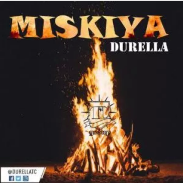 DOWNLOAD MP3: Durella – Miskiya