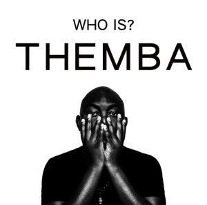 DOWNLOAD MP3: Themba – Who Is Themba? (Full)