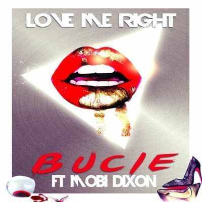 DOWNLOAD MP3: Bucie – Love Me Right ft. Mobi Dixon
