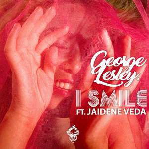 MP3: George Lesley – I Smile (Original Mix) Ft Jaidene Veda