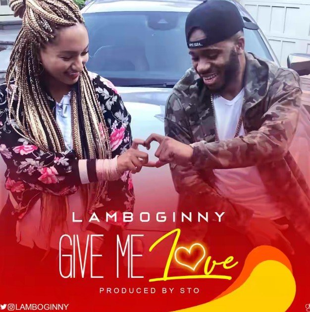 VIDEO: Lamboginny – Give Me Love