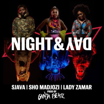 MUSIC | Ganja Beatz – Night & Day ft. Sjava, Sho Madjozi & Lady Zamar