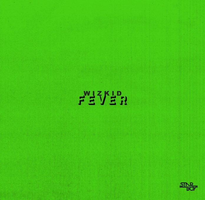 LYRICS | Wizkid – Fever