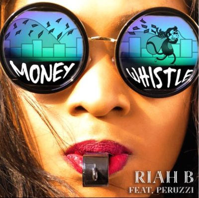 DOWNLOAD: Riah B – Money Whistle ft. Peruzzi MP3