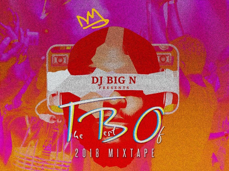 MIXTAPE: DJ Big N – The Best Of 2018