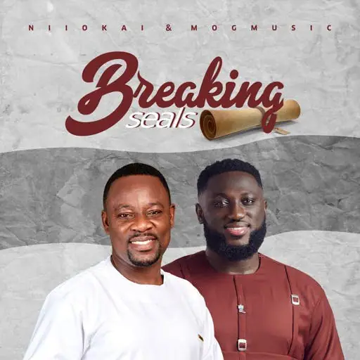 DOWNLOAD Nii Okai – Breaking Seals Ft MOGmusic MP3