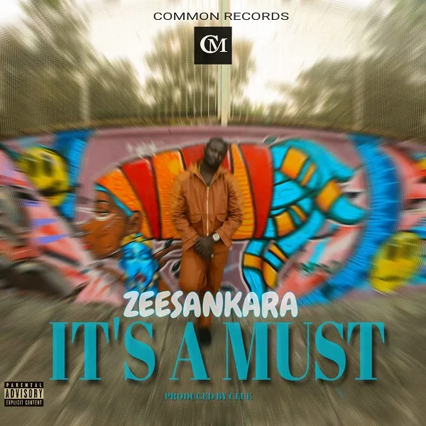 DOWNLOAD Zeez Montana – It’s a Must MP3
