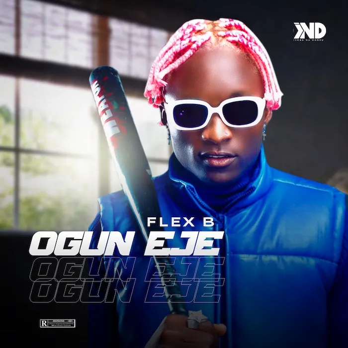 DOWNLOAD Flex B – Ogun Eje mp3
