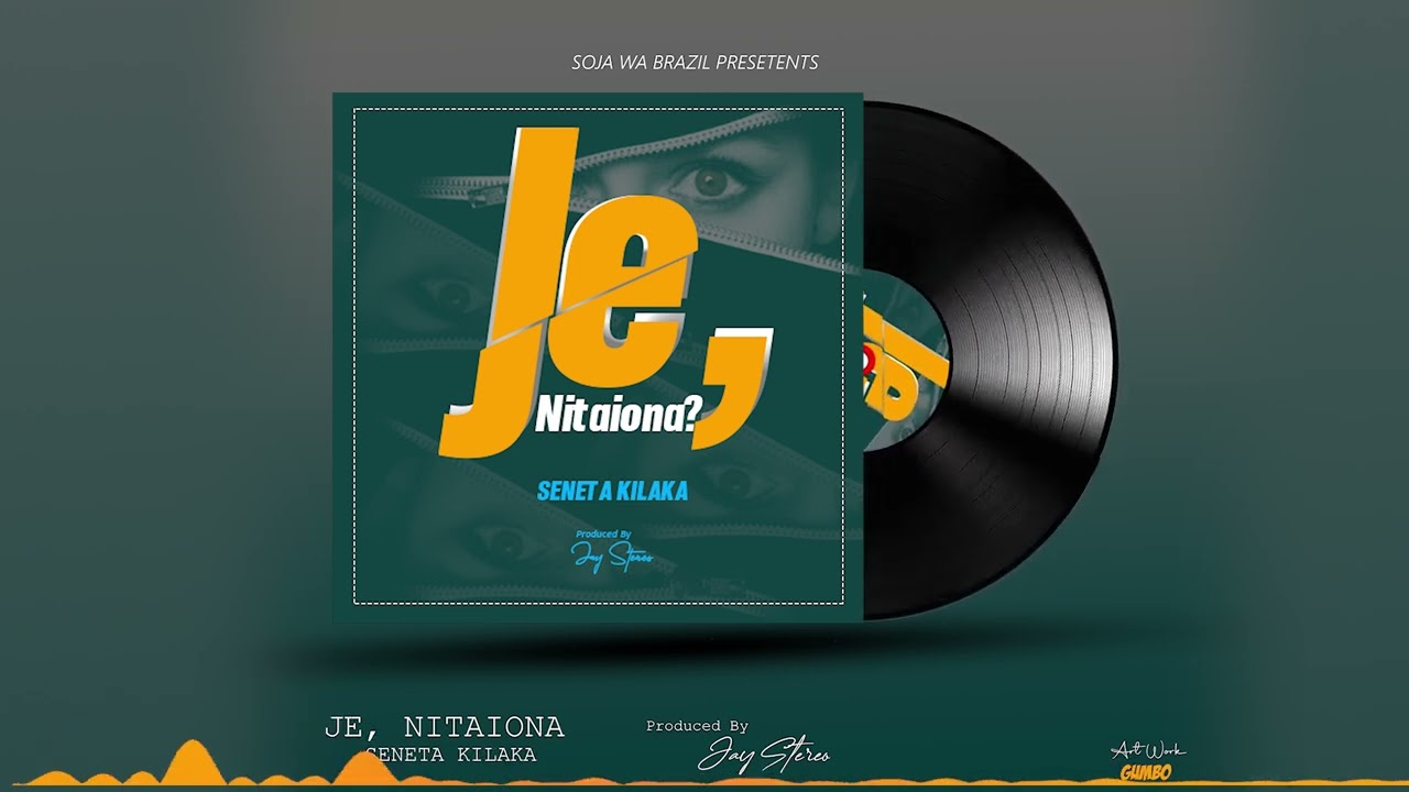 DOWNLOAD Seneta Kilaka – Je Nitaiona mp3