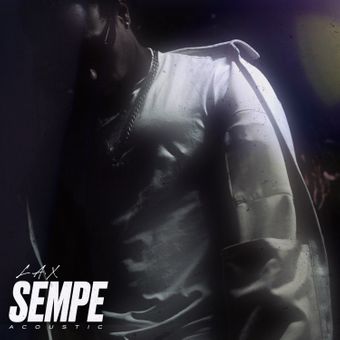 DOWNLOAD L.A.X – Sempe (Acoustic) mp3